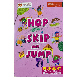 My First Book of Rhymes and Songs for Nursery - HOP SKIP and JUMP Series by Macmillan Education