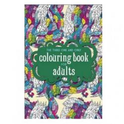 The Third One and Only Coloring Book For Adults