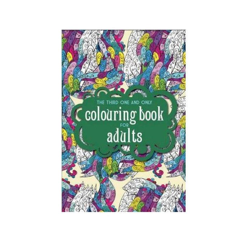 The Third One and Only Coloring Book For Adults